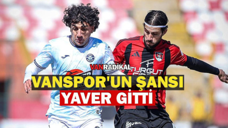 Vanspor'un Şansı Yaver Gitti