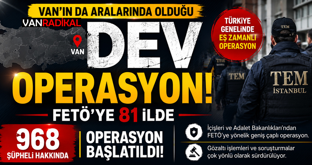 968 KİŞİYE DEV OPERASYON 